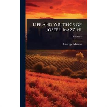 Life and Writings of Joseph Mazzini