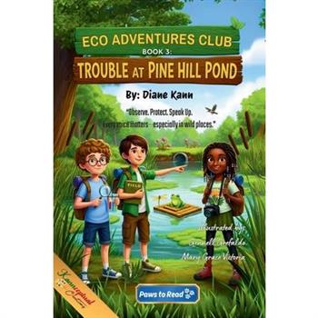 Trouble At Pine Hill Pond