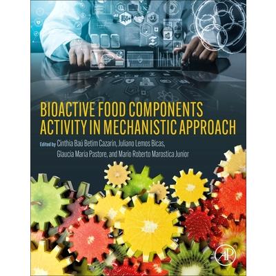 Bioactive Food Components Activity in Mechanistic Approach