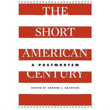 The Short American Century
