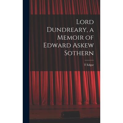 Lord Dundreary, a Memoir of Edward Askew Sothern