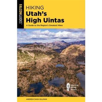 Hiking Utah’s High Uintas