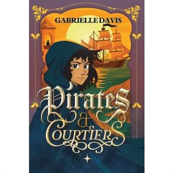 Pirates and Courtiers