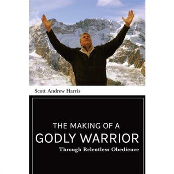 Making of a Godly Warrior