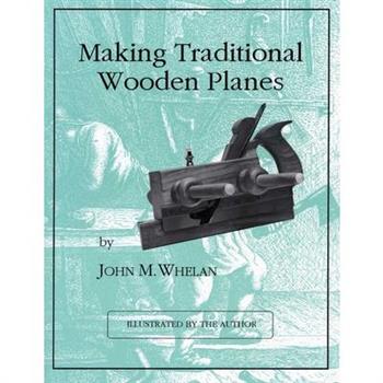 Making Traditional Wooden Planes