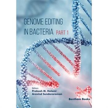 Genome Editing in Bacteria (Part 1)