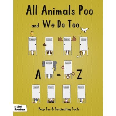 All Animals Poo and We Do Too