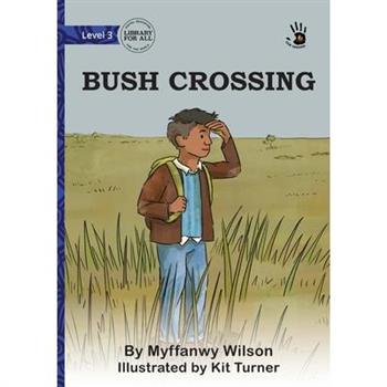 Bush Crossing - Our Yarning