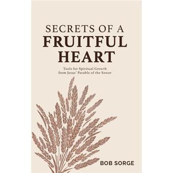 Secrets of a Fruitful Heart