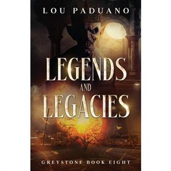 Legends and Legacies