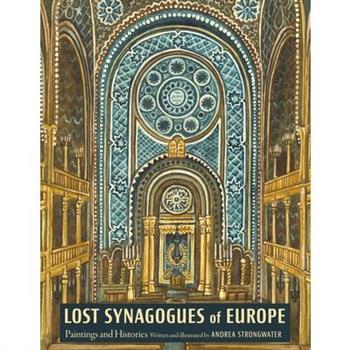 Lost Synagogues of Europe