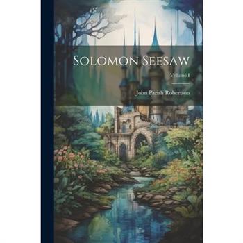 Solomon Seesaw; Volume I