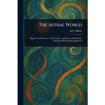 The Astral World