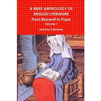 A BRIEF ANTHOLOGY OF ENGLISH LITERATURE Volume 1