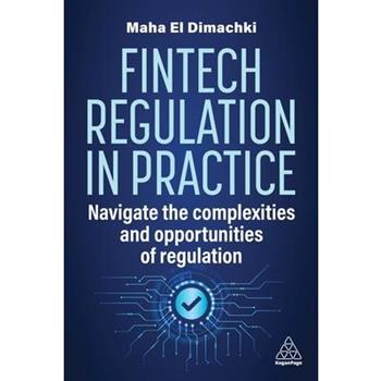 Fintech Regulation in Practice