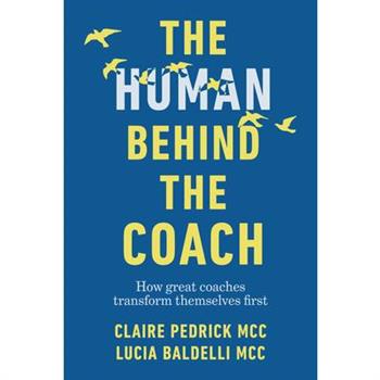 The Human Behind the Coach