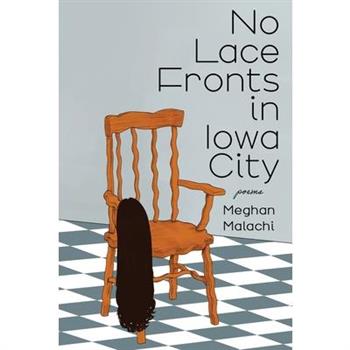 No Lace Fronts in Iowa City