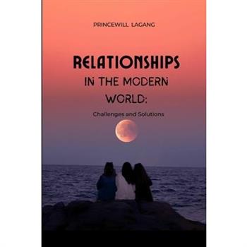 Relationships in the Modern World