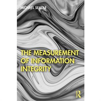 The Measurement of Information Integrity