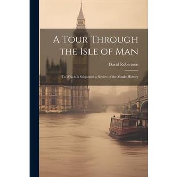 A Tour Through the Isle of Man