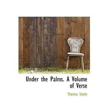 Under the Palms. a Volume of Verse