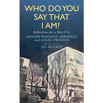 Who Do You Say I Am?