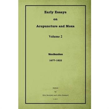 Early Essays on Acupuncture and Moxa - 2. Moxibustion