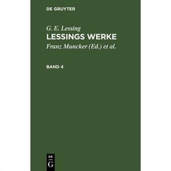 G. E. Lessing: Lessings Werke. Band 4