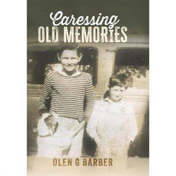 Caressing Old Memories