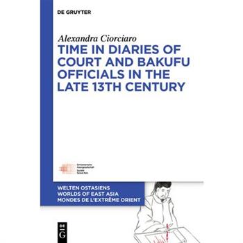 Time in Diaries of Court and Bakufu Officials in the Late 13th Century