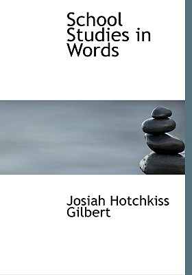 School Studies in Words