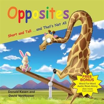 Opposites - Short and Tall and That’s Not all
