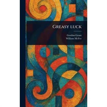 Greasy Luck
