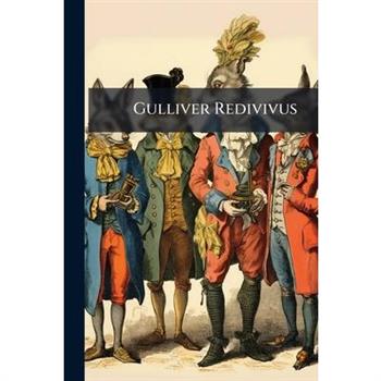 Gulliver Redivivus