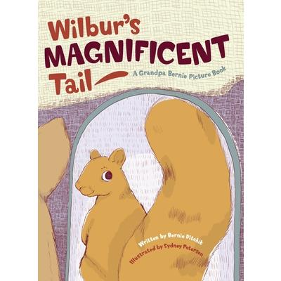 Wilbur's Magnificent Tail
