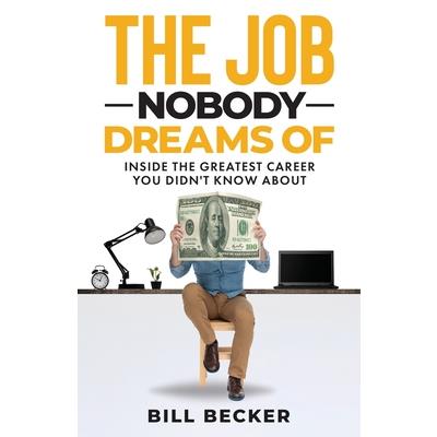 The Job Nobody Dreams Of