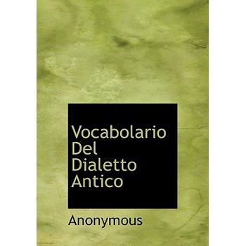 Vocabolario del Dialetto Antico
