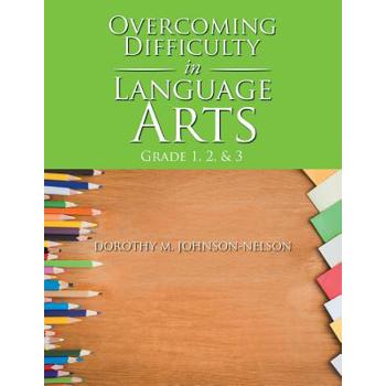 Overcoming Difficulty in Language Arts, Grade 1, 2, & 3