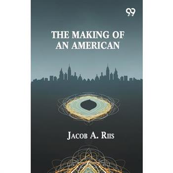 The Making Of An American