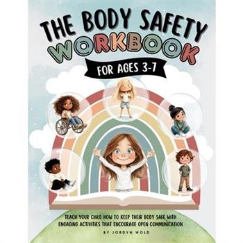 The Body Safety Workbook For Ages 3-7