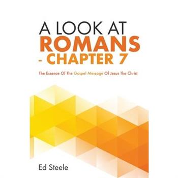 A Look At Romans - Chapter 7