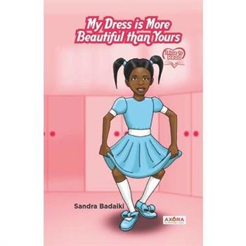 My Dress is More Beautiful than Yours