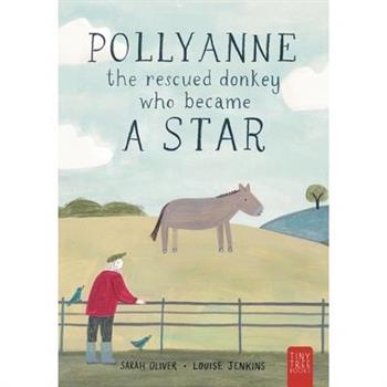 Pollyanne - The Rescued Donkey Who Became a Star