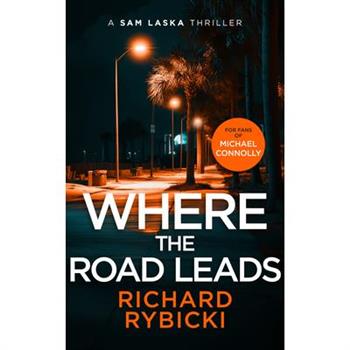 Where the Road Leads