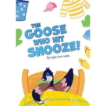 The Goose who hit Snooze