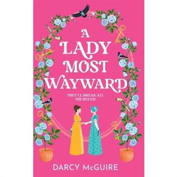 A Lady Most Wayward