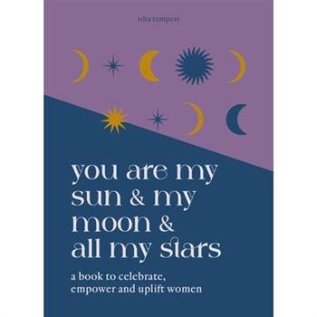 You Are My Sun and My Moon and All My Stars