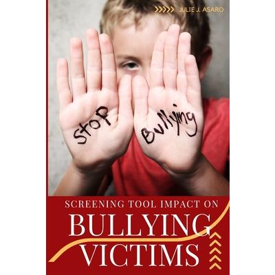 Screening Tool Impact on Bullying Victims