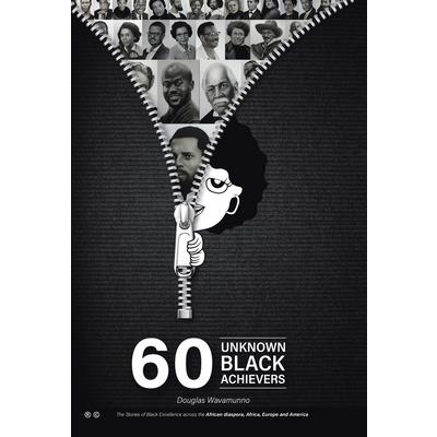 60 Unknown Black Achievers