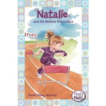 Natalie and the Bestest Friend Race